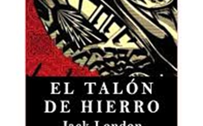 XXII – Los últimos días-El Talón de&nbsp;Hierro